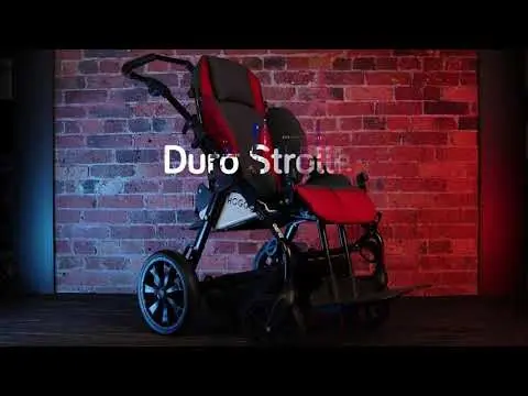 Duro Stroller - A robust configurable rehab stroller! 